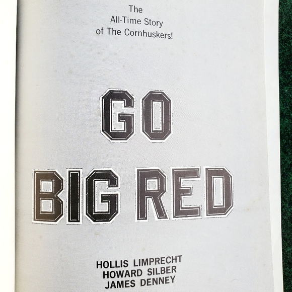 Go Big Red The Story Of Cornhusker Football 1966 Hollis J Limprecht James  Denne - Picture 6 of 16